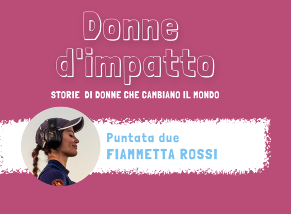 Fiammetta Rossi ospite a "Donne d'impatto"